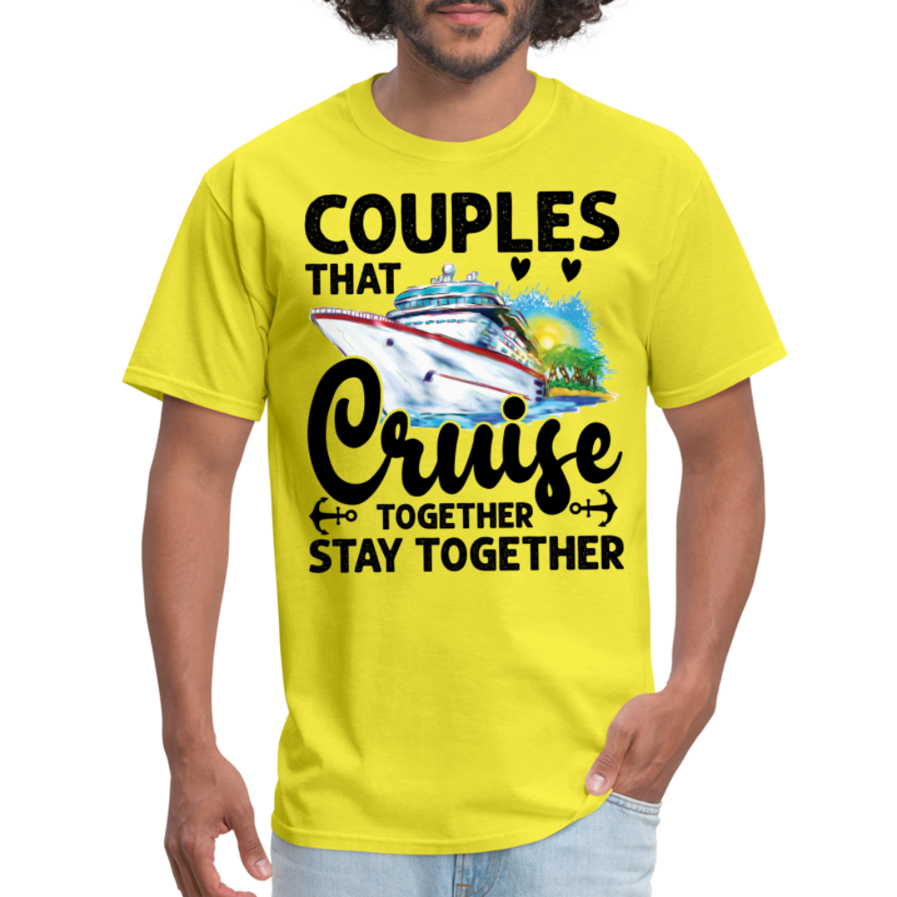 Couples That Cruise Together Stay Together T-Shirt (Cruising) - yellow