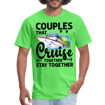 Couples That Cruise Together Stay Together T-Shirt (Cruising) - kiwi