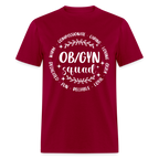 OBGYN Squad T-Shirt (Gynecology) - dark red