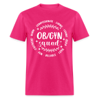 OBGYN Squad T-Shirt (Gynecology) - fuchsia