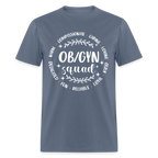 OBGYN Squad T-Shirt (Gynecology) - denim
