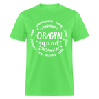 OBGYN Squad T-Shirt (Gynecology) - kiwi