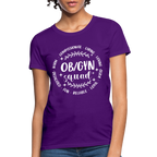 OBGYN Squad : Women's T-Shirt (Gynecology)