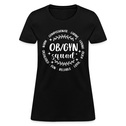 OBGYN Squad : Women's T-Shirt (Gynecology) - black