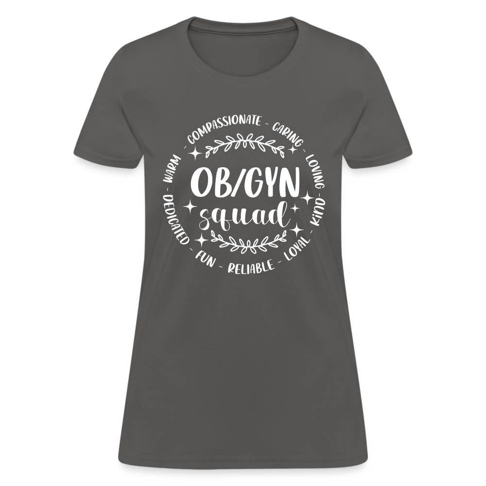 OBGYN Squad : Women's T-Shirt (Gynecology) - charcoal