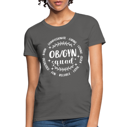 OBGYN Squad : Women's T-Shirt (Gynecology) - charcoal