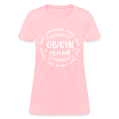 OBGYN Squad : Women's T-Shirt (Gynecology) - pink