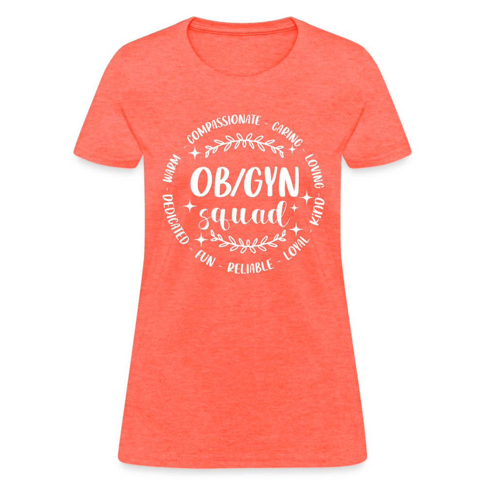 OBGYN Squad : Women's T-Shirt (Gynecology) - heather coral