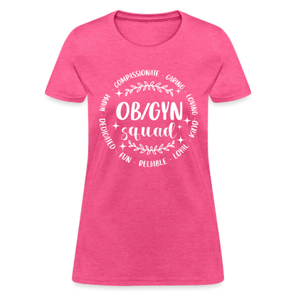 OBGYN Squad : Women's T-Shirt (Gynecology) - heather pink