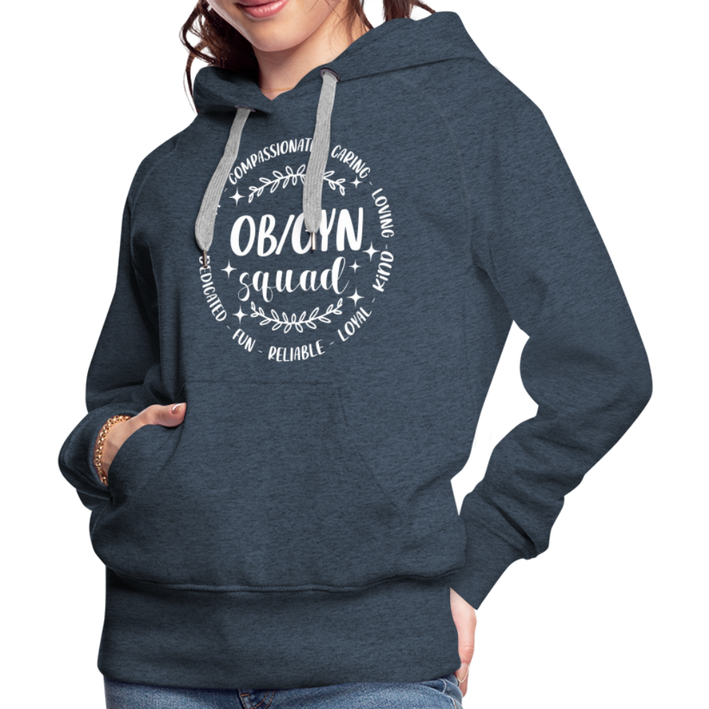 OBGYN Squad : Women’s Premium Hoodie (Gynecology) - heather denim