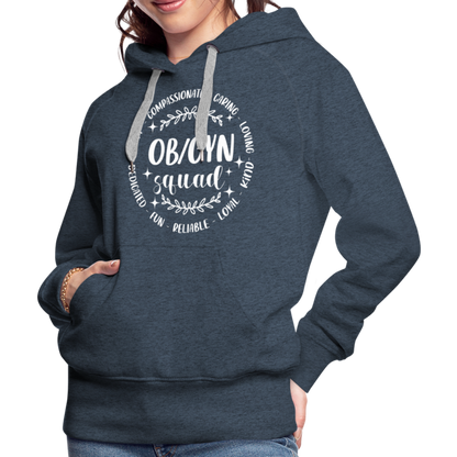 OBGYN Squad : Women’s Premium Hoodie (Gynecology) - heather denim