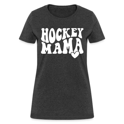 Hockey Mama : Women's T-Shirt - heather black