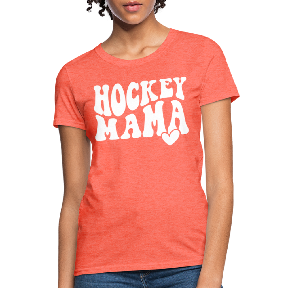 Hockey Mama : Women's T-Shirt - heather coral