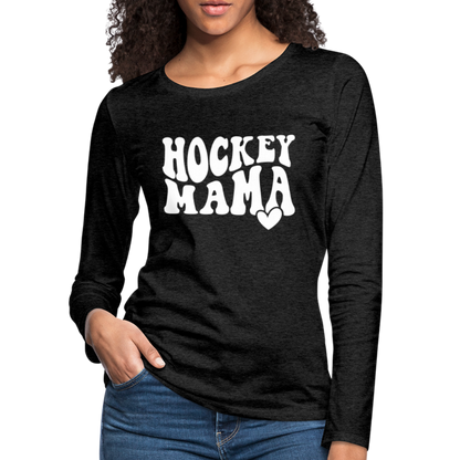 Hockey Mama : Women's Premium Long Sleeve T-Shirt - charcoal grey