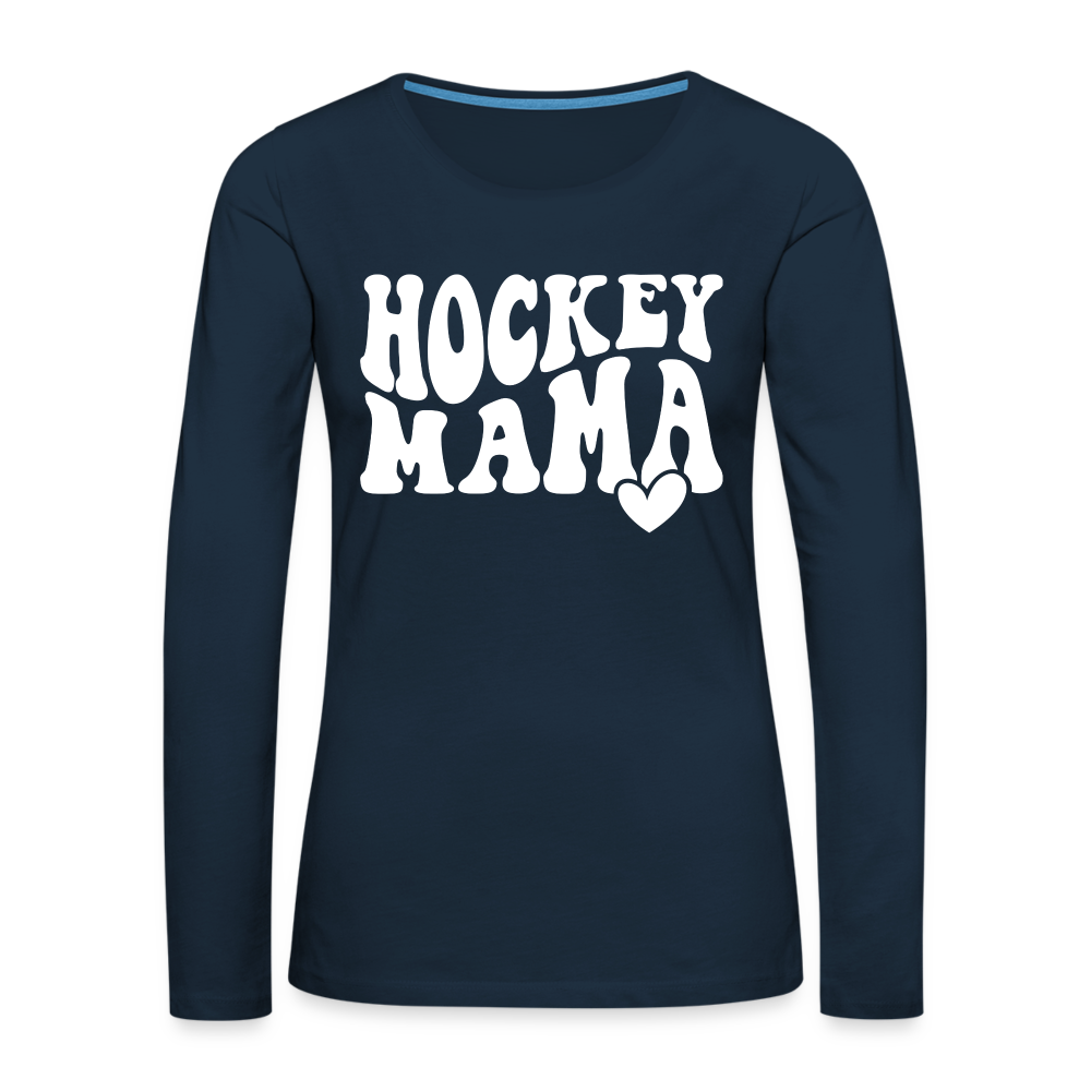 Hockey Mama : Women's Premium Long Sleeve T-Shirt - deep navy