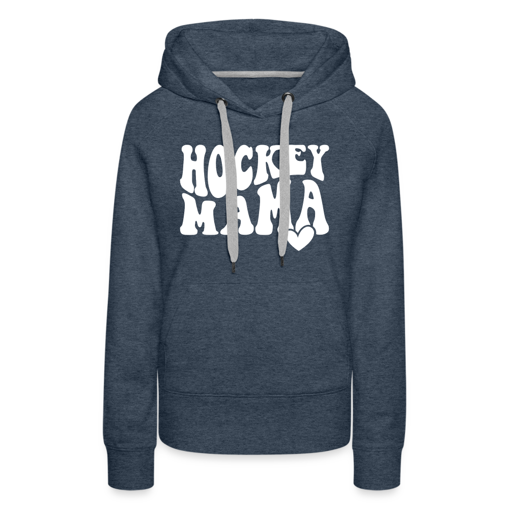 Hockey Mama : Women’s Premium Hoodie - heather denim