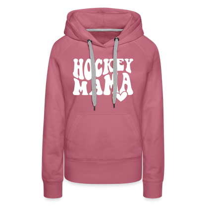 Hockey Mama : Women’s Premium Hoodie - mauve