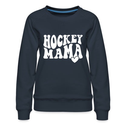 Hockey Mama : Women’s Premium Sweatshirt - navy