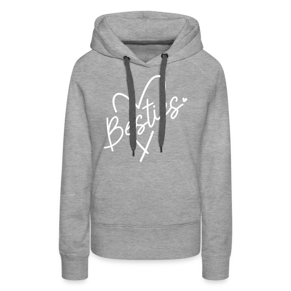 Besties : Women’s Premium Hoodie - heather grey