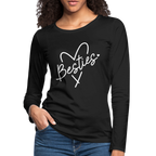 Besties : Women's Premium Long Sleeve T-Shirt