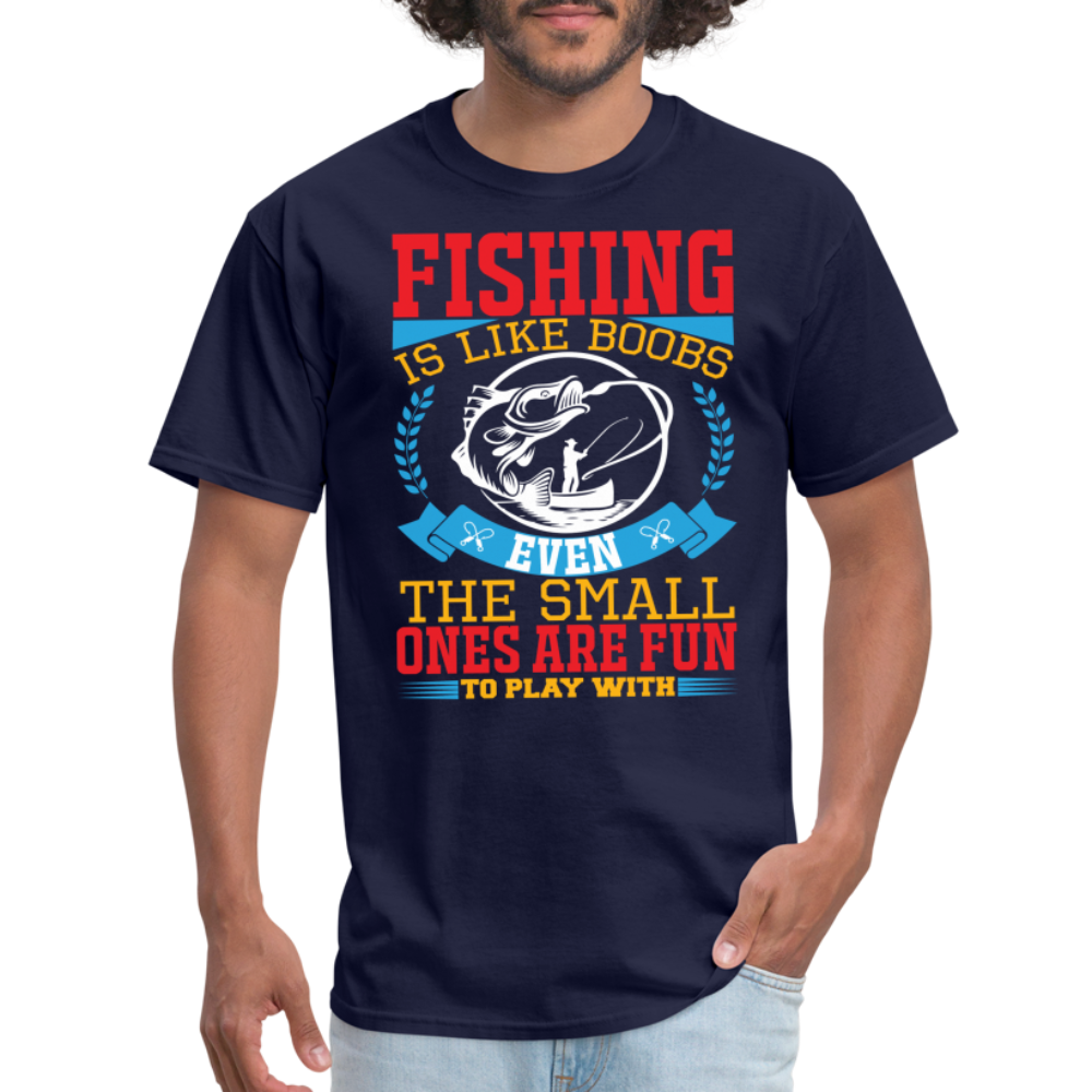 Fishing is Like Boobs T-Shirt - navy