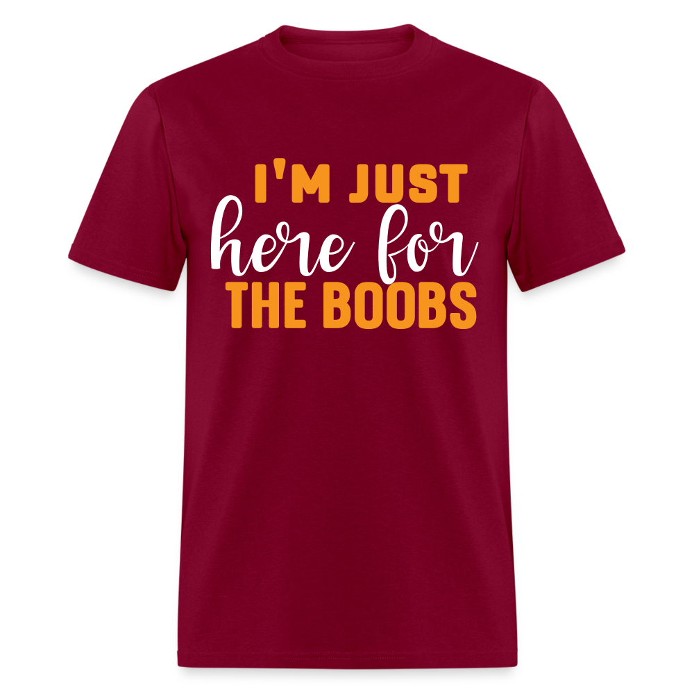 I'm Just Here For The Boobs T-Shirt - burgundy