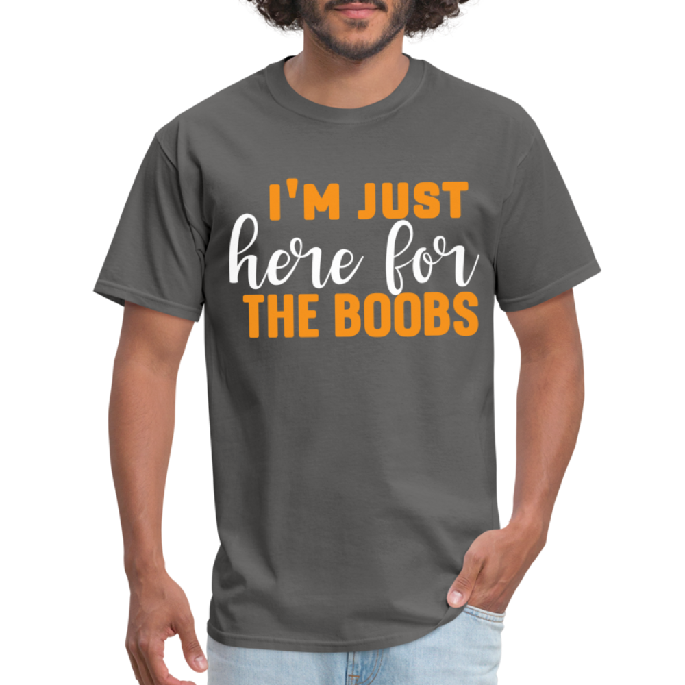 I'm Just Here For The Boobs T-Shirt - charcoal