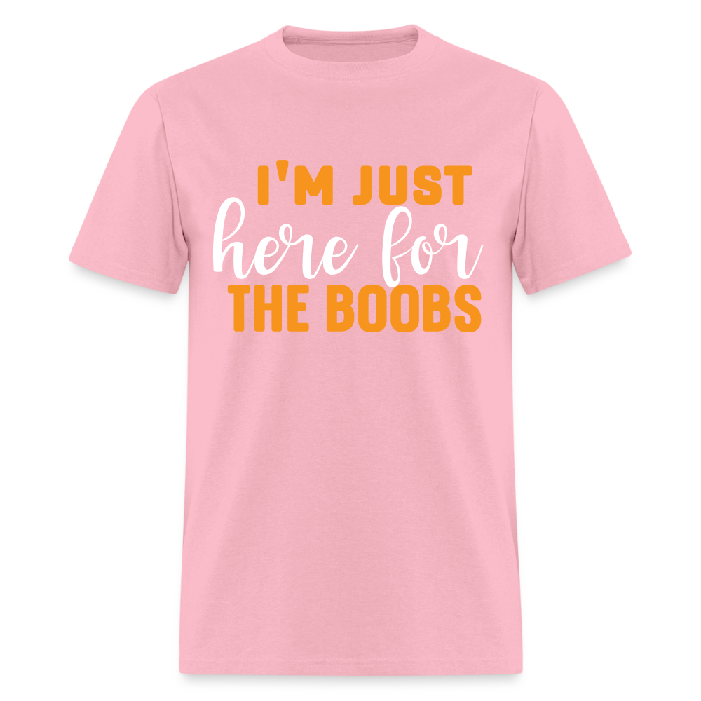 I'm Just Here For The Boobs T-Shirt - pink