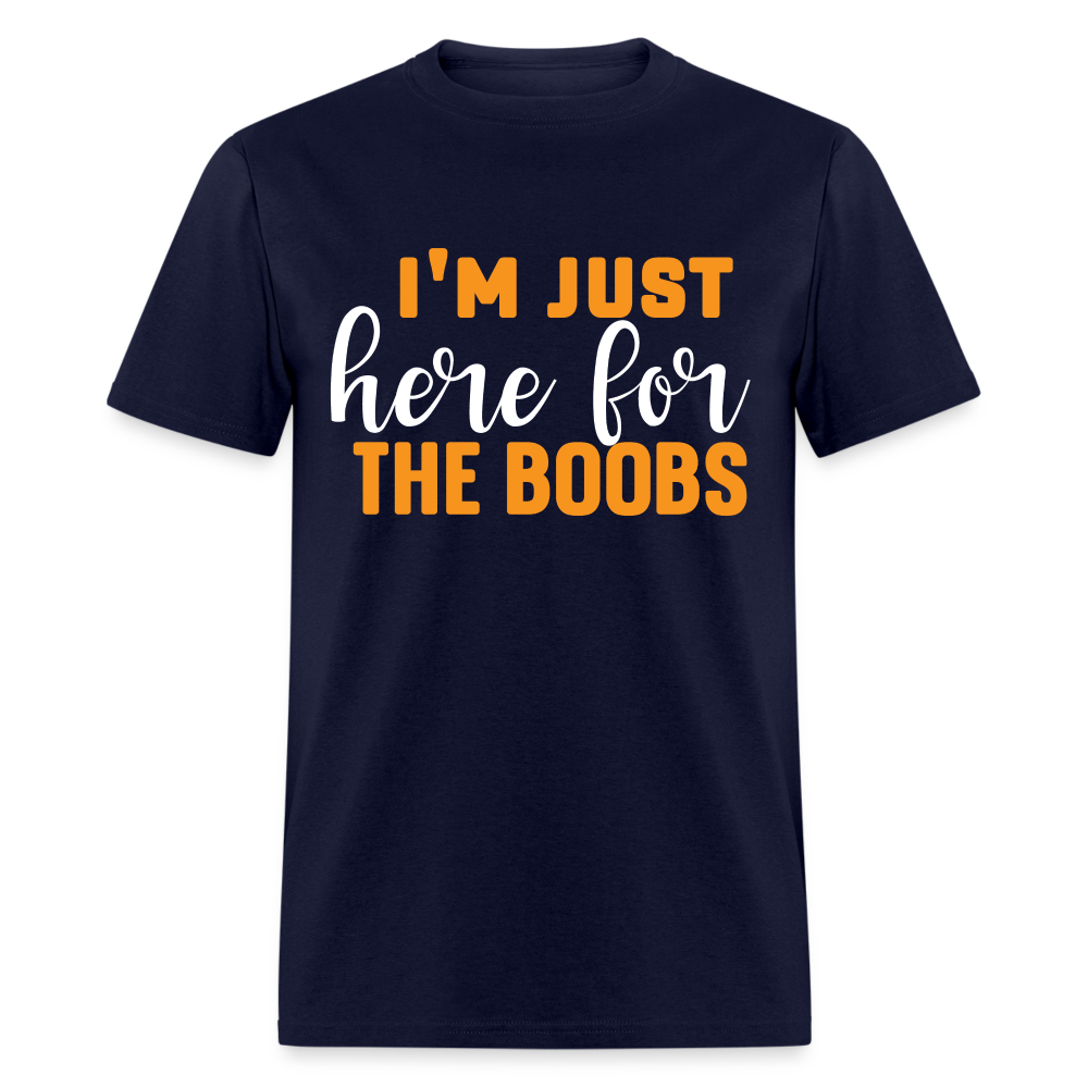 I'm Just Here For The Boobs T-Shirt - navy
