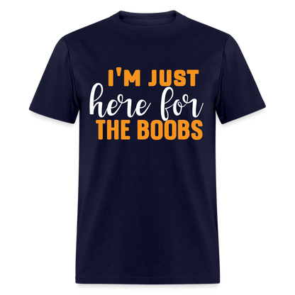 I'm Just Here For The Boobs T-Shirt - navy