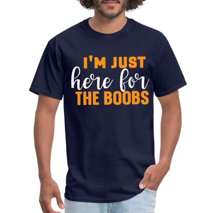 I'm Just Here For The Boobs T-Shirt - navy