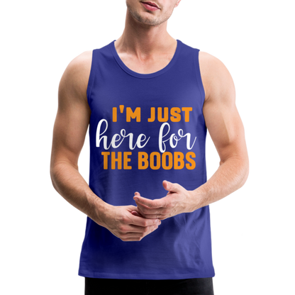 I'm Just Here For The Boobs : Men’s Premium Tank Top - royal blue