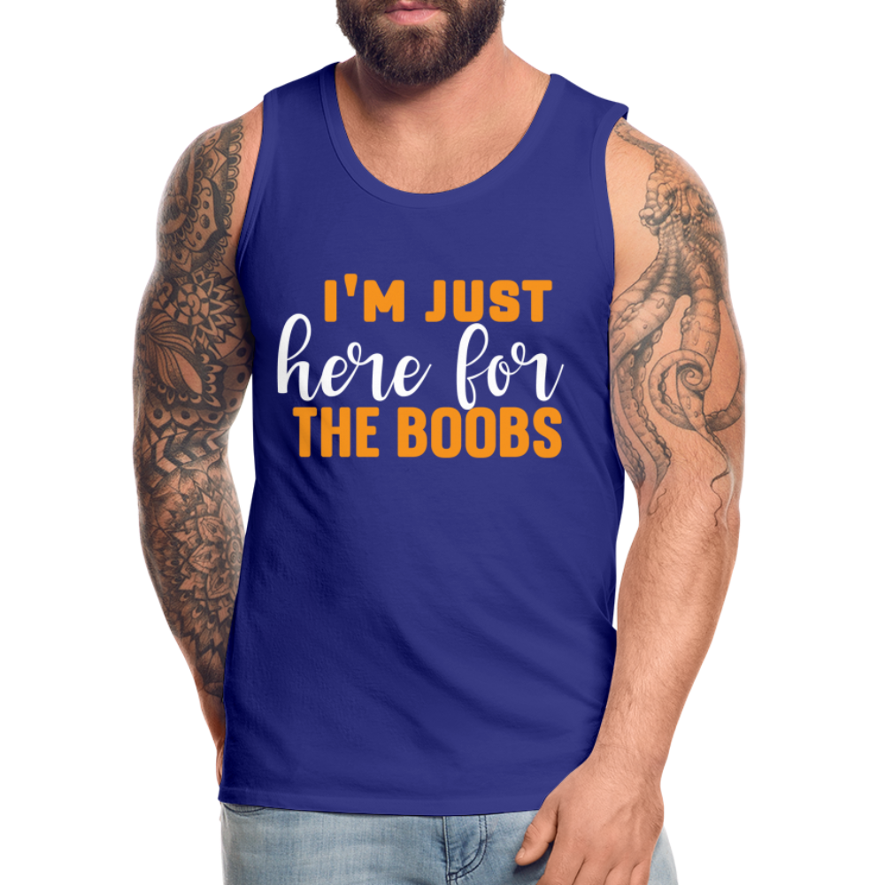 I'm Just Here For The Boobs : Men’s Premium Tank Top - royal blue