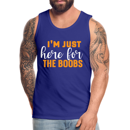 I'm Just Here For The Boobs : Men’s Premium Tank Top - royal blue