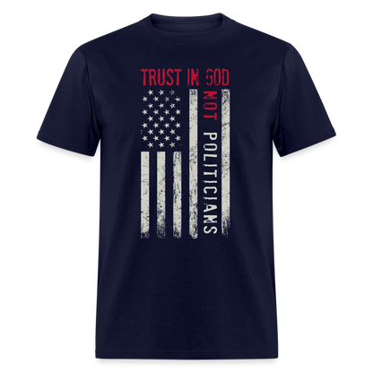 Trust In God No politicians T-Shirt - navy