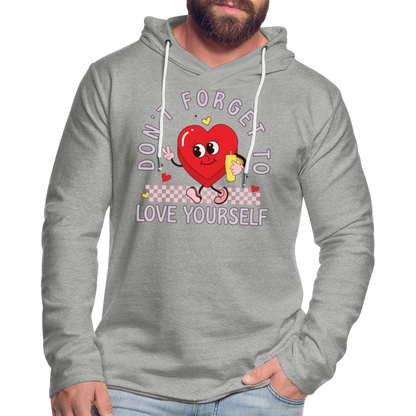Don't Forget To Love Yourself : Lightweight Terry Hoodie - heather gray