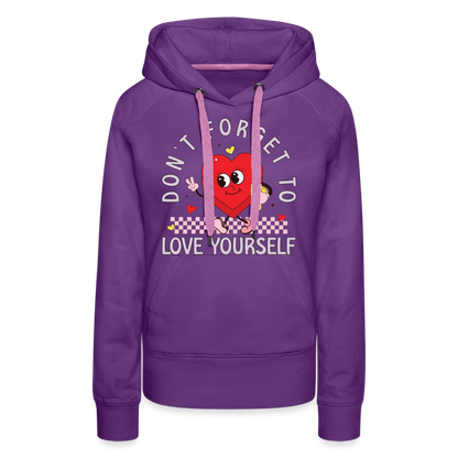 Don't Forget To Love Yourself : Women’s Premium Hoodie - purple 