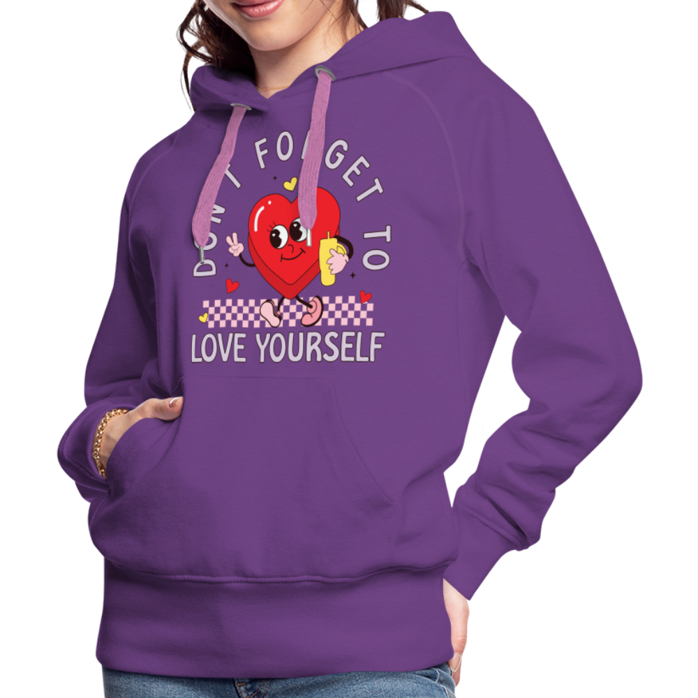 Don't Forget To Love Yourself : Women’s Premium Hoodie - purple 