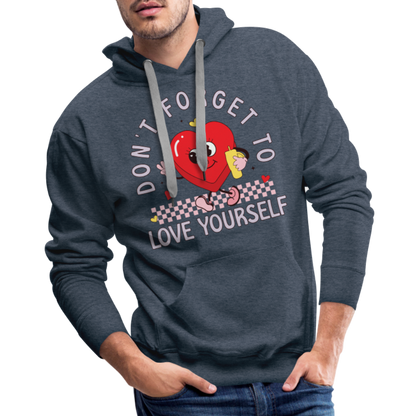 Don't Forget To Love Yourself : Men’s Premium Hoodie - heather denim