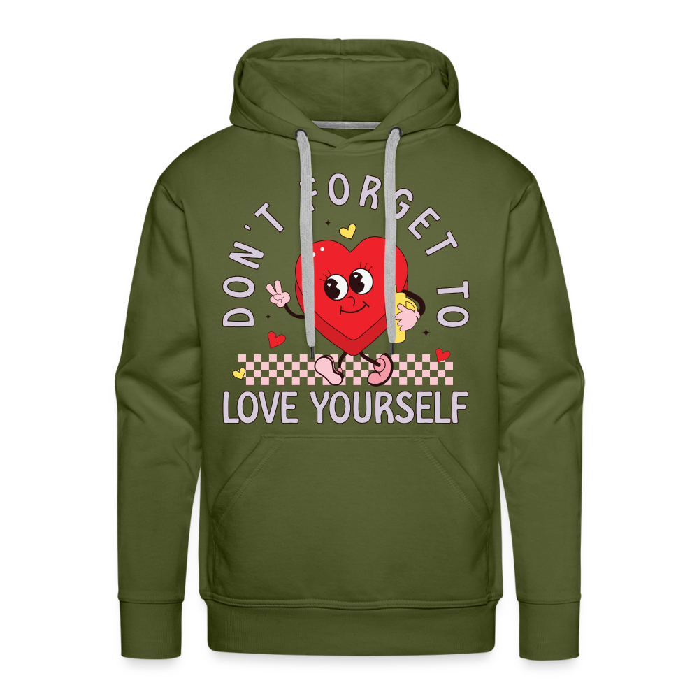 Don't Forget To Love Yourself : Men’s Premium Hoodie - olive green