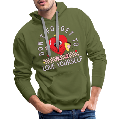 Don't Forget To Love Yourself : Men’s Premium Hoodie - olive green