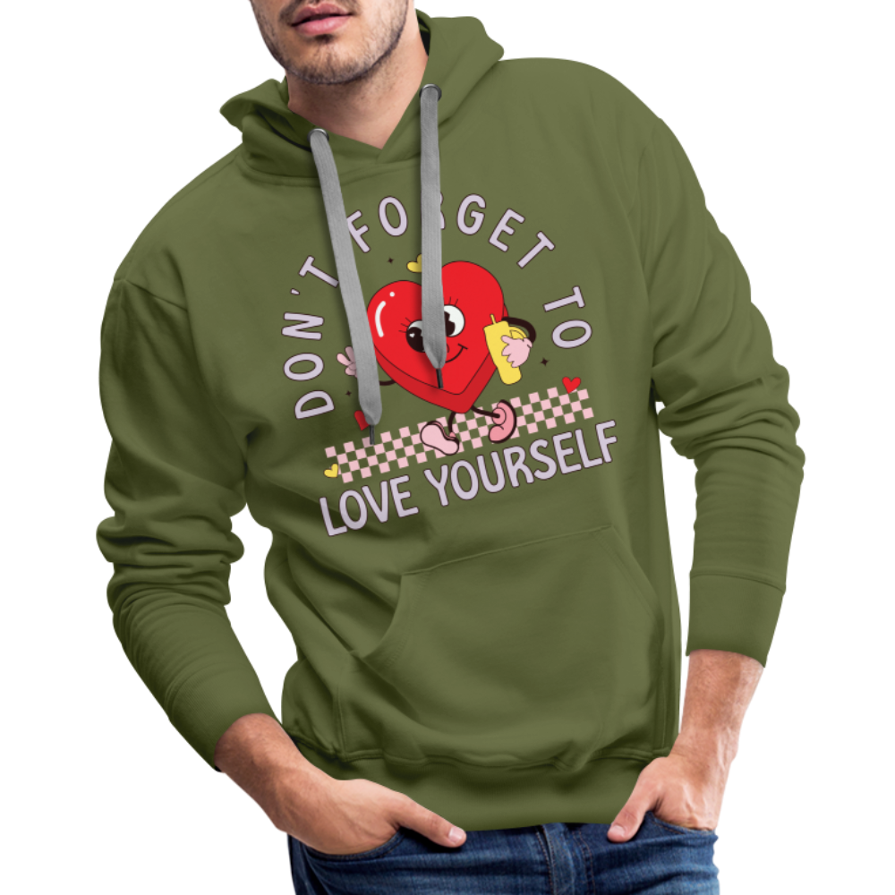 Don't Forget To Love Yourself : Men’s Premium Hoodie - olive green