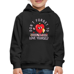 Don't Forget To Love Yourself : Kids‘ Premium Hoodie