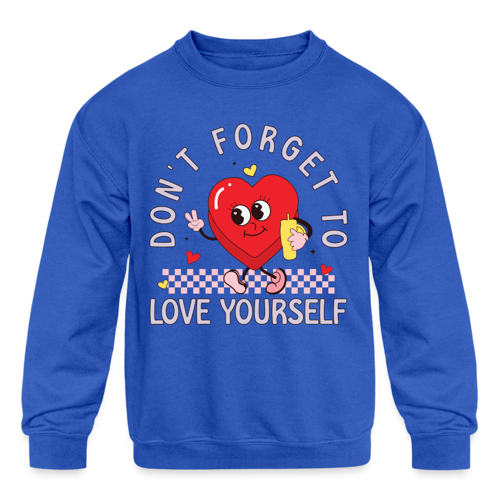 Don't Forget To Love Yourself : Kids' Sweatshirt - royal blue