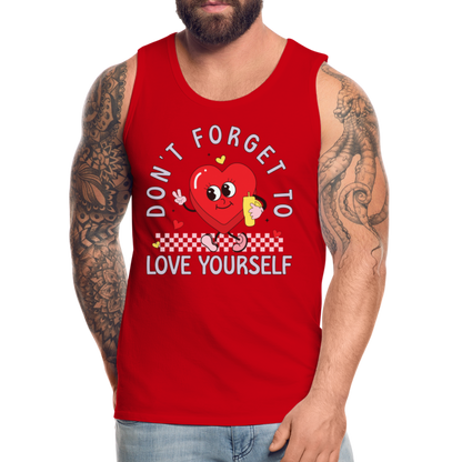 Don't Forget To Love Yourself : Men’s Premium Tank Top - red