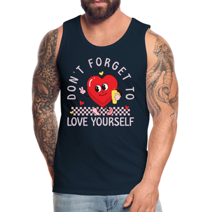 Don't Forget To Love Yourself : Men’s Premium Tank Top - deep navy