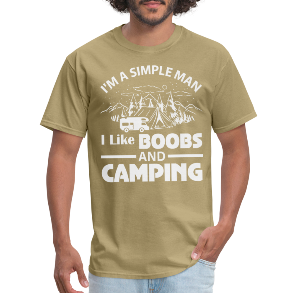 I'm A Simple Man I Like Boobs and Camping T-Shirt - khaki