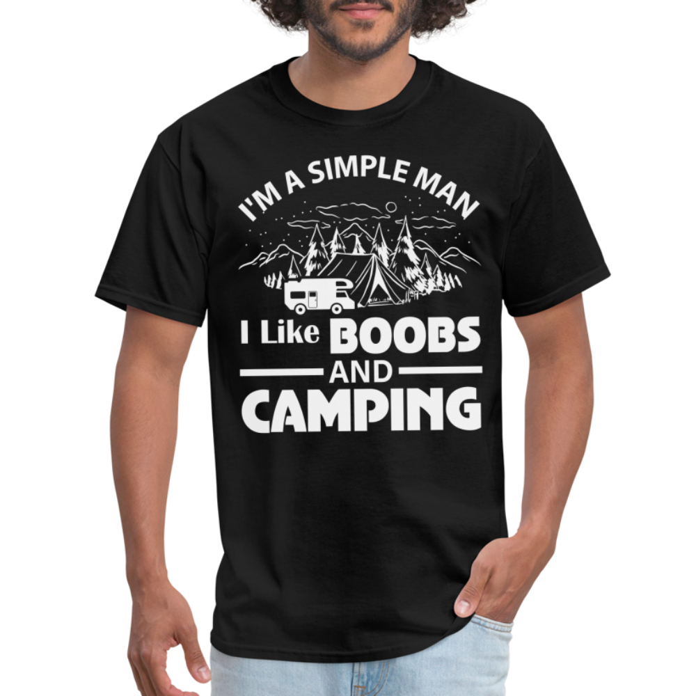 I'm A Simple Man I Like Boobs and Camping T-Shirt - black
