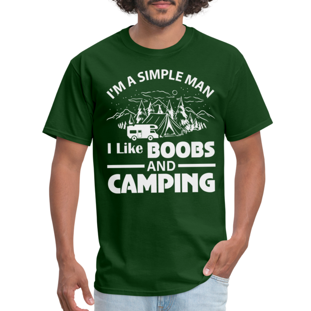 I'm A Simple Man I Like Boobs and Camping T-Shirt - forest green