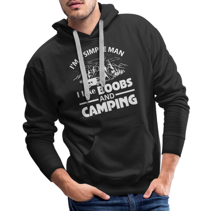 I'm A Simple Man I Like Boobs and Camping : Men’s Premium Hoodie - black